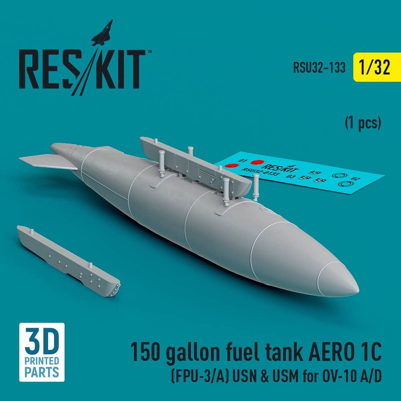 1/32 150 gallon fuel tank AERO 1C (FPU-3/A) USN & USM for OV-10 A/D (1 pcs)  (3D Printed)
