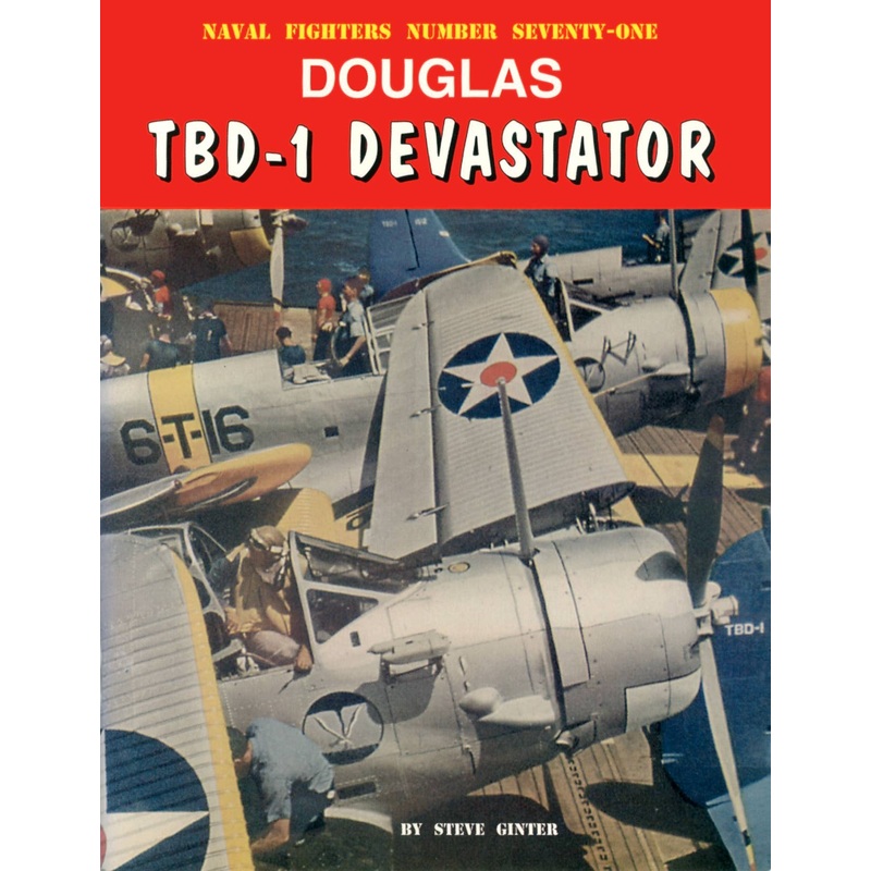 Naval Fighters 071: Douglas TBD-1 Devastator