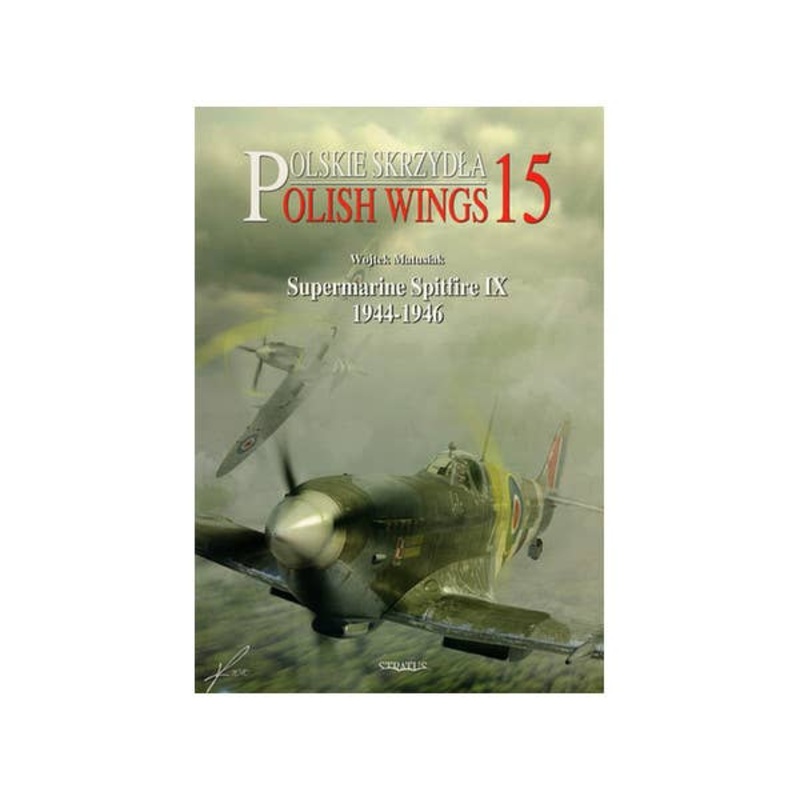 Polish Wings No.15 Supermarine Spitfire IX  1944-1946