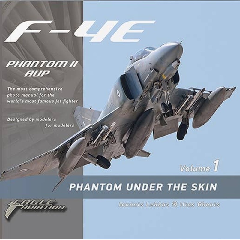 Phantom Under The Skin Vol.1 "F-4E AUP Phantom II"
