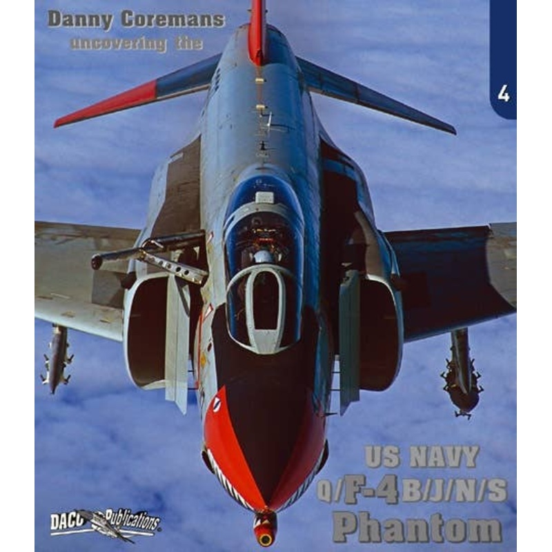 Uncovering the US Navy F-4 B/J/N/S Phantom