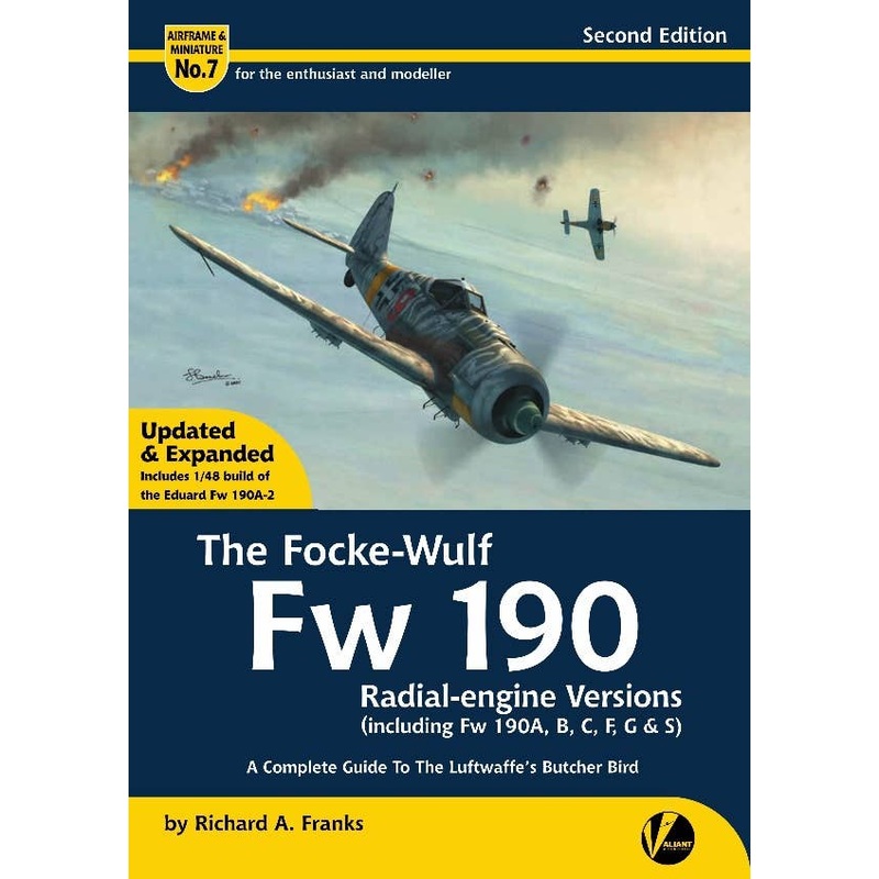 Airframe & Miniature No.7 Second Edition: The Focke-Wulf Fw 190 Radial-Engine Versions