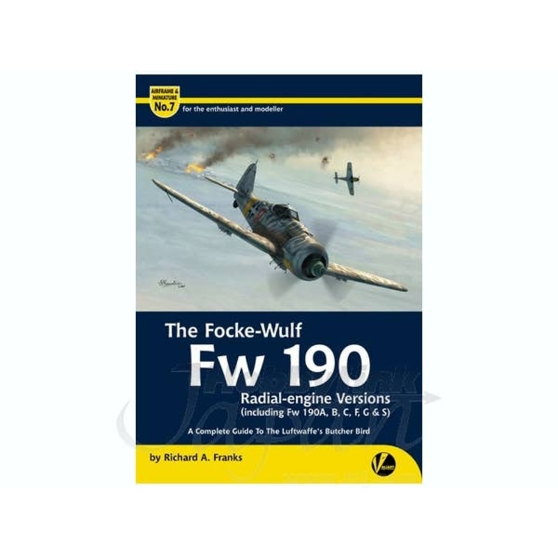 Airframe & MIniature No. 7: The Focke-Wulf Fw 190 Radial-Engine Versions