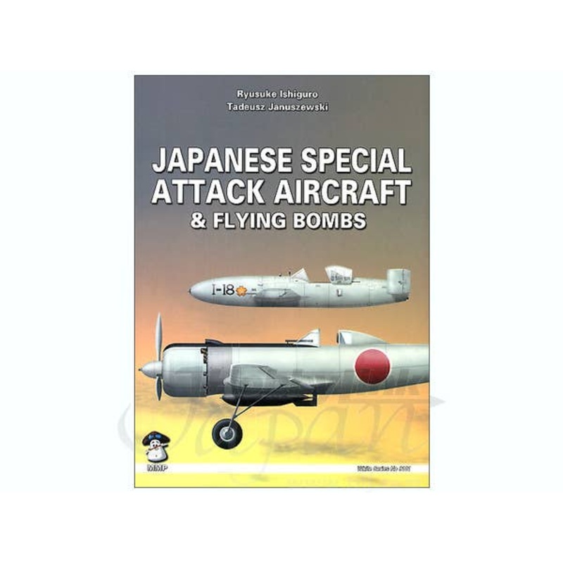 B-Grade Japanese Special Attack Aircraft & Flying Bombs