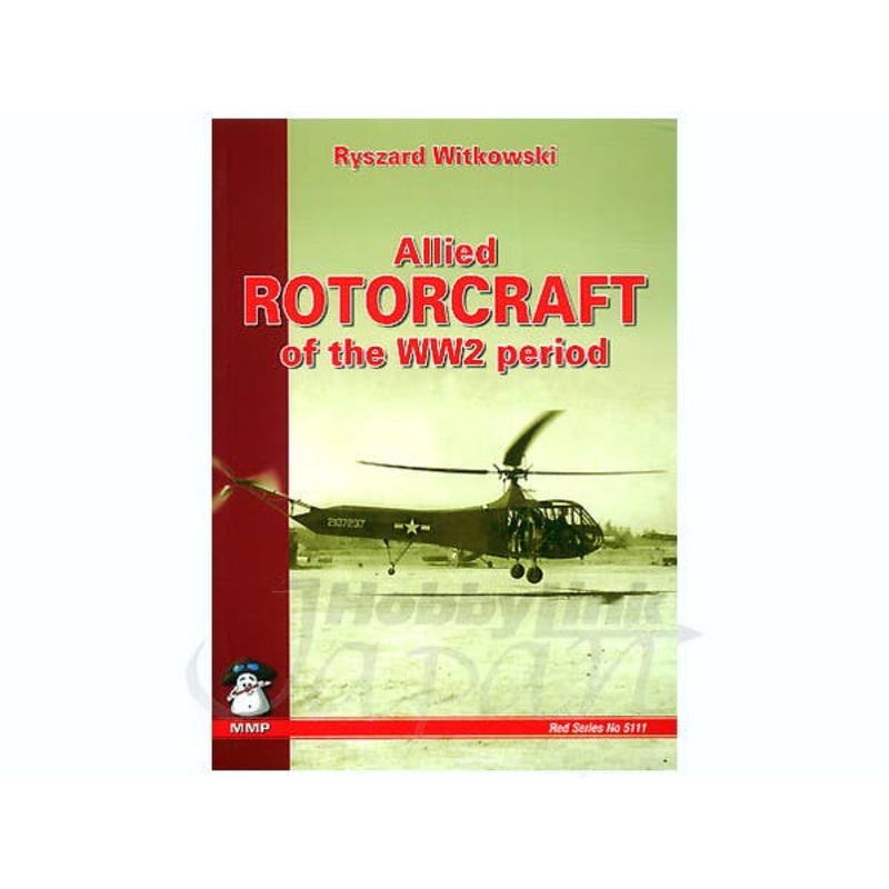 Allied Rotorcraft of the WWII Period