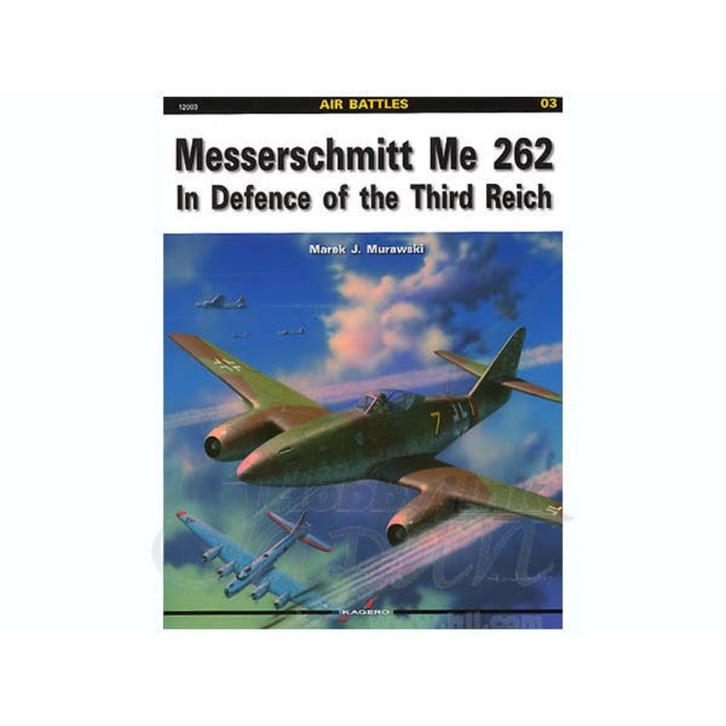 Messerschmitt Me 262 in Defence of the Third Reich