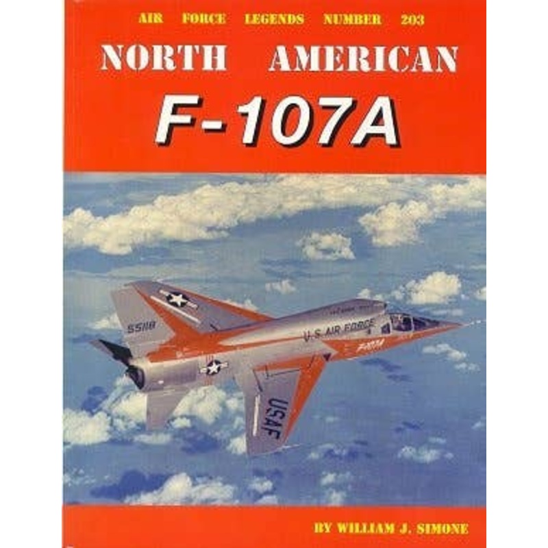 Air Force Legends 203: North American F-107A