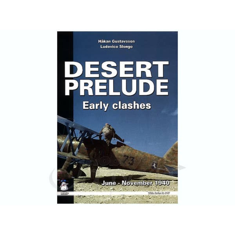 Desert Prelude Vol. I: Early Clashes