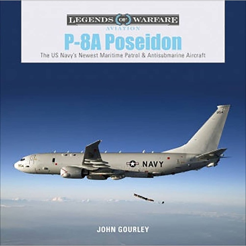 P-8A Poseidon US Navy Latest Maritime Patrol / Anti-submarine Photograph Collection (Hard Cover)