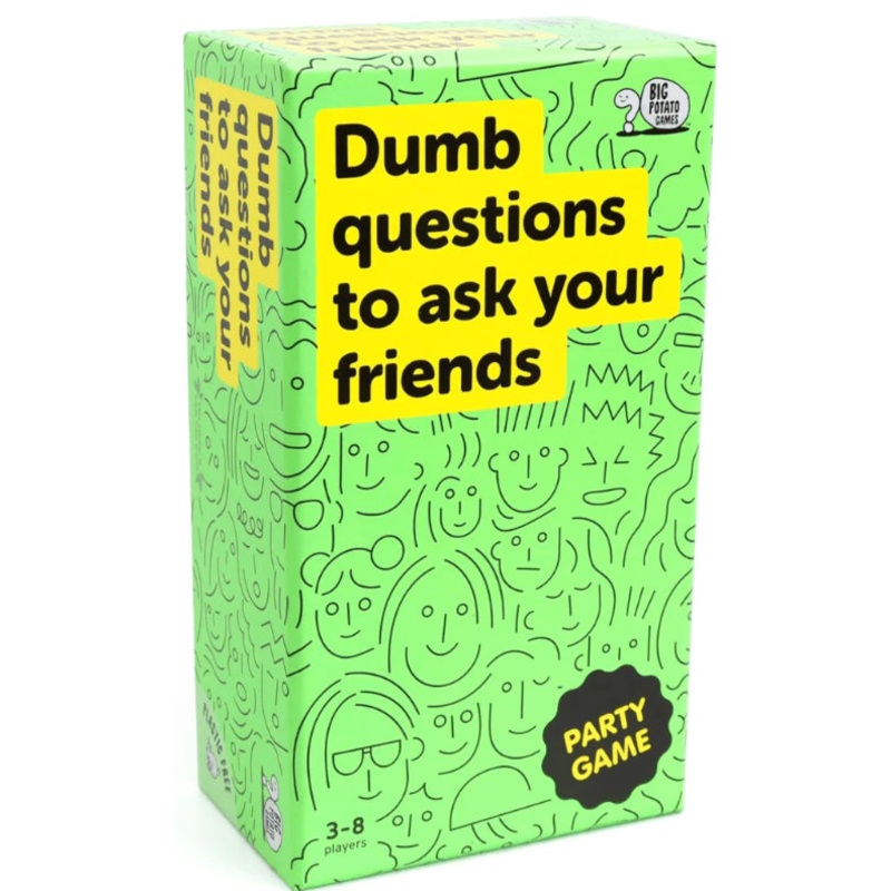 GAME DUMB QUESTIONS TO ASK YOUR FRIENDS
